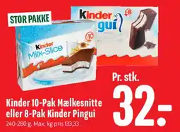 Min Købmand Kinder 10-Pak Mælkesnitte eller 8-Pak Kinder Pingui tilbud