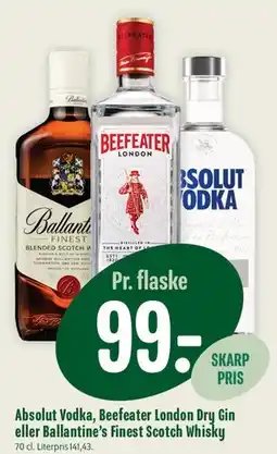 Min Købmand Absolut Vodka, Beefeater London Dry Gin eller Ballantine's Finest Scotch Whisky tilbud