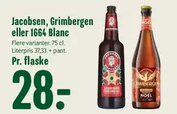 Min Købmand Jacobsen, Grimbergen eller 1664 Blanc tilbud