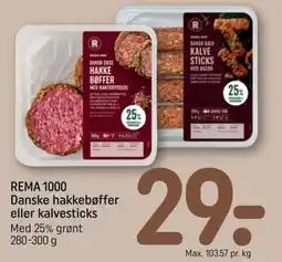 REMA 1000 Rema 1000 hakkebøffer eller kalvesticks tilbud