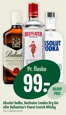 Min Købmand Absolut Vodka, Beefeater London Dry Gin eller Ballantine’s Finest Scotch Whisky tilbud