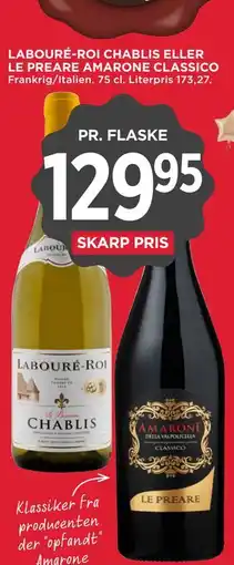 MENY LABOURÉ-ROI CHABLIS ELLER LE PREARE AMARONE CLASSICO tilbud