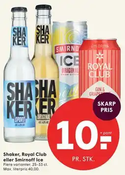 SPAR Shaker, Royal Club eller Smirnoff Ice tilbud