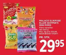 MENY MALACO SLIKPOSE ELLER SKIPPER’S MINI PIPES tilbud