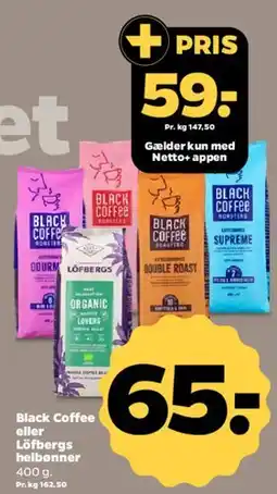Netto Black Coffee eller Löfbergs hele bønner tilbud