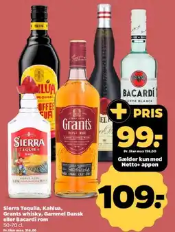 Netto Sierra Tequila, Kahlua, Grant's whisky, Gammel Dansk eller Bacardi rom tilbud