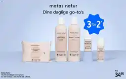 Matas matas natur Dine daglige go-to's tilbud