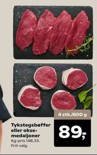 Kvickly Tykstegsbøffer eller okse medaljoner tilbud