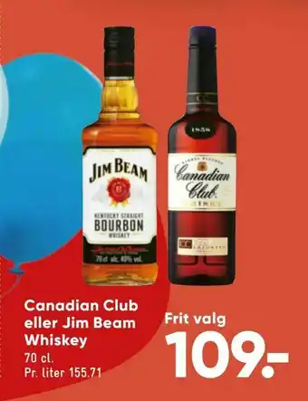 Canadian Club eller Jim Beam Whiskey