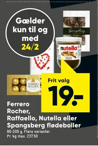 Bilka Ferrero Rocher, Raffaello, Nutella eller Spangs berg fløde boller tilbud