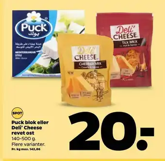 Netto Puck blok eller Deli' Cheese revet ost tilbud