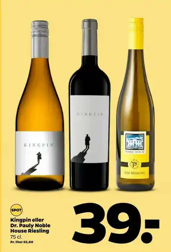 Netto Kingpin eller Dr. Pauly Noble House Riesling tilbud