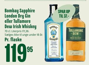 Min Købmand Bombay Sapphire London Dry Gin eller Tullamore Dew Irish Whiskey tilbud