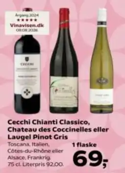 Kvickly Cecchi Chianti Classico, Chateau des Coccinelles eller Laugel Pinot Gris tilbud