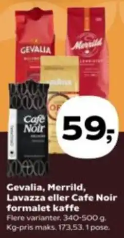 Kvickly Gevalia, Merrild, Lavazza eller Cafe Noir formalet kaffe tilbud