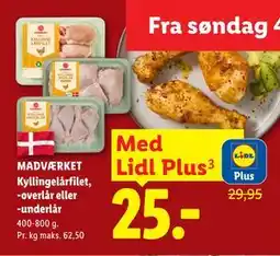 Lidl MADVÆRKET Kyllingelårfilet, -overlår eller -underlår, App-pris tilbud