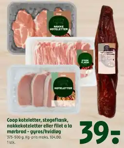 Coop 365 Coop koteletter, stegeflæsk, nakkekoteletter eller filet a la mørbrad - gyros/hvidløg tilbud