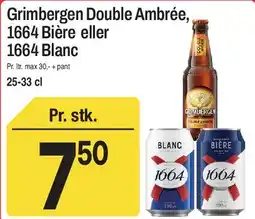 ABC Lavpris Grimbergen Double Ambrée, 1664 Bière eller 1664 Blanc tilbud