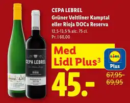 Lidl Cepa Lebrel grüner veltliner kamptal eller rioja doca reserva tilbud
