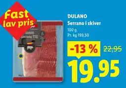 Lidl Dulano Serrano i skiver tilbud