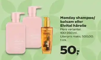 Monday shampoo/balsam eller Elvital hårolie