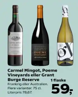 Kvickly Carmel Mingot Poeme Vineyards eller Grant Burge Reserve tilbud