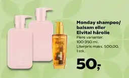Kvickly Monday shampoo balsam eller Elvital hårolie tilbud