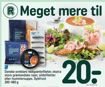 Danske ovnklare rødspættefileter, ekstra store grønlandske rejer, sildefiletter eller hummersuppe