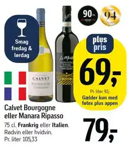 Føtex Calvet Bourgogne eller Manara Ripasso tilbud