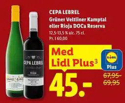 Lidl CEPA LEBREL Grüner Veltliner Kamptal eller Rioja DOCa Reserva, App-pris tilbud