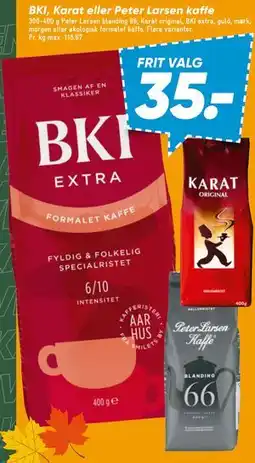 Bilka BKI, Karat eller Peter Larsen kaffe tilbud