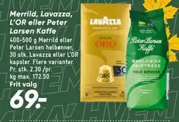 Bilka Merrild, Lavazza, L’OR eller Peter Larsen Kaffe tilbud