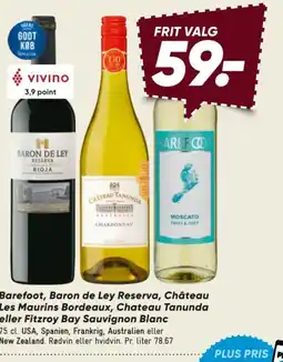 Bilka Barefoot, Baron de Ley Reserva, Château Les Maurins Bordeaux, Chateau Tanunda eller Fitzroy Bay Sauvignon Blanc tilbud