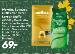 Bilka Merrild, Lavazza, L'OR eller Peter Larsen Kaffe tilbud