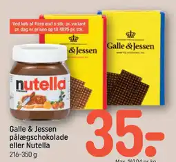 REMA 1000 Galle & Jessen pålægsschokolade eller Nutella tilbud