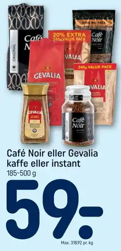 REMA 1000 Café Noir eller Gevalia kaffe eller instant tilbud