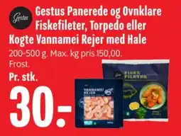 Min Købmand Gestus Panerede og Ovnklare Fiskefileter, Torpedo eller Kogte Vannamei Rejer med Hale tilbud