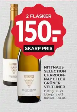 MENY NITTNAUS SELECTION CHARDONNAY ELLER GRÜNER VELTLINER tilbud