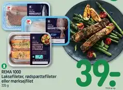 REMA 1000 REMA 1000 Laksefileter, rødspættefileter eller mørksejfilet tilbud