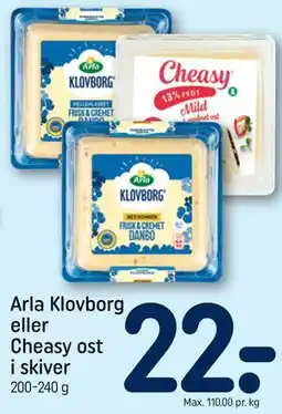 REMA 1000 Arla Klovborg eller Cheasy ost i skiver tilbud