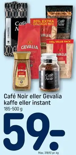 REMA 1000 Café Noir eller Gevalia kaffe eller instant tilbud