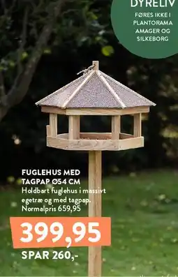 Plantorama FUGLEHUS MED TAGPAP Ø54 CM tilbud
