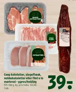 Coop 365 Coop koteletter, stegeflæsk, nakkekoteletter eller filet a la mørbrad tilbud