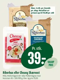 Min Købmand Riberhus eller Cheasy Skæreost tilbud