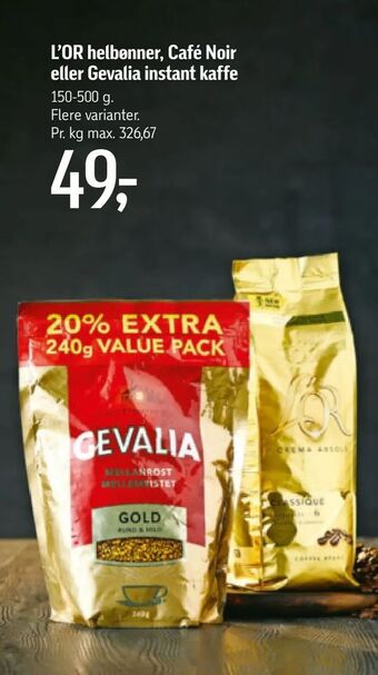 Føtex L'OR helbønner, Café Noir eller Gevalia instant kaffe tilbud
