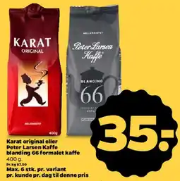 Netto Karat original eller Peter Larsen kaffe (formalede) tilbud