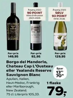 SuperBrugsen Borgo del Mandorlo, Château Cap L'Ousteau eller Villages Reserve Sauvignon Blanc tilbud