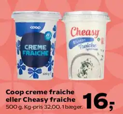 SuperBrugsen Coop creme fraiche eller Cheasy fraiche tilbud