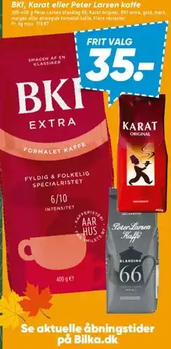 Bilka BKI, Karat eller Peter Larsen kaffe (frit valg) tilbud