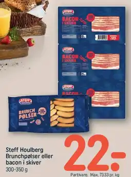 REMA 1000 Steff Houlberg - Brunchpølser eller bacon i skiver tilbud